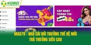 Max79 - Nhà Cái Đổi Thưởng Thế Hệ Mới Trả Thưởng Siêu Cao
